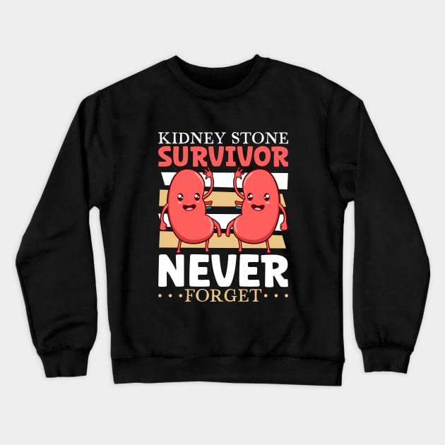 Never forget the kidney stone surgery Crewneck Sweatshirt by Modern Medieval Design